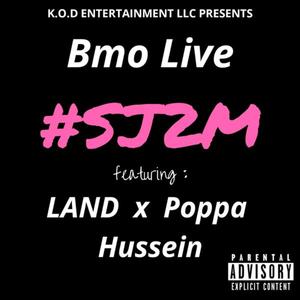 #SJ2M (feat. Poppa Hussein & LAND) [Explicit]