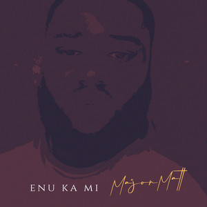 Enu Ka Mi (Explicit)