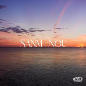 Sanm nou (Explicit)