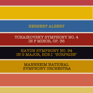 Haydn Symphony No.94 in G Major, Hob I.94 " Surprise " & Tchaikovsky Symphony No.4 in F Minor, Op 36