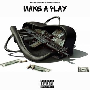 Make A Play (feat. DopeMane) (Explicit)