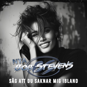 Säg att du saknar mig ibland