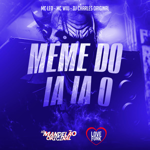 Meme do Ia Ia O (Explicit)