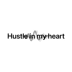 Hustle in My Heart (Radio Edit)