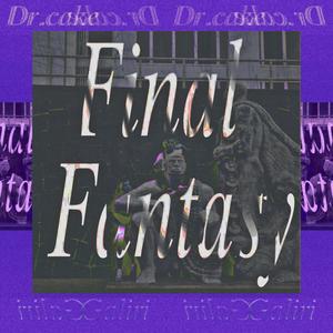 Final Fantasy (feat. Dr. Cake) [Explicit]