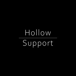 Hollow / Support