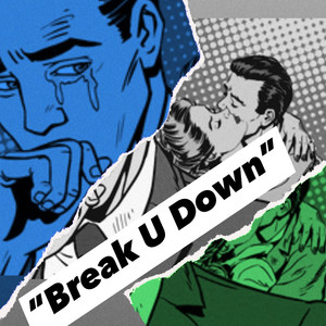 Break U Down (Explicit)