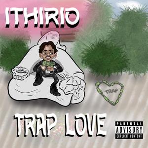Trap Love (Explicit)
