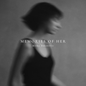Memories of Her