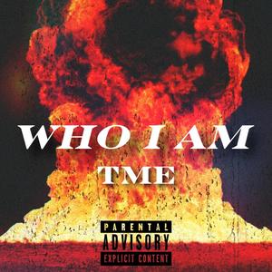 Who I Am (Explicit)