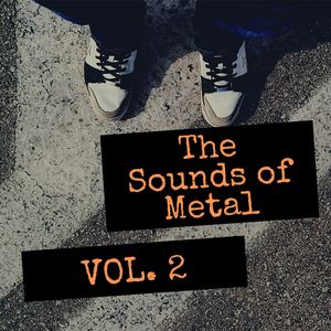 The Sounds of Metal Vol. 2