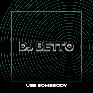 Use Somebody