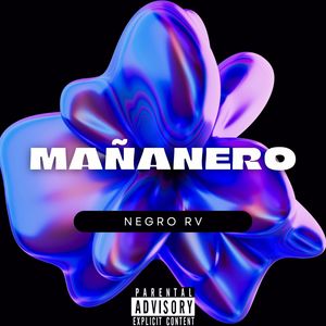 MAÑANERO (Explicit)