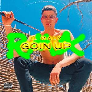 Goin Up (Explicit)