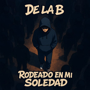 Rodeado en mi soledad (Explicit)