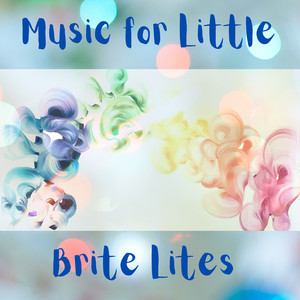 Music for Little Brite Lites