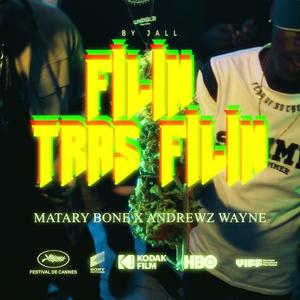 FILIN TRAS FILIN (feat. Andrewz Wayne) (Explicit)