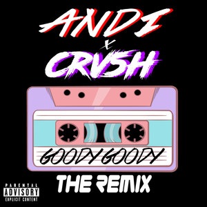 Goody Goody (CRV5H Remix)