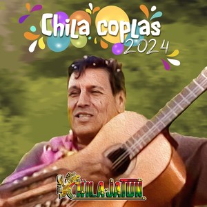 Chila Coplas 2024 (Explicit)