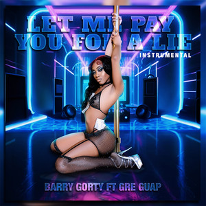 Let Me Pay You For A Lie (Instrumental)