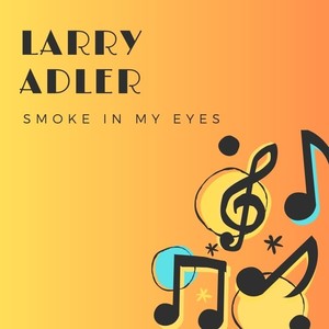 Smoke Gets In Your Eyes