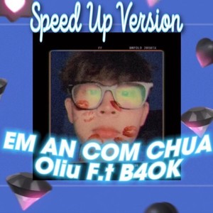 EM AN COM CHUA (Speed Up)