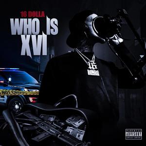 Who Is XVI (Explicit)