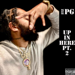 Up In Here, Pt. 2 (Explicit)