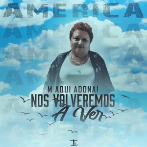 Nos Volveremos a Ver
