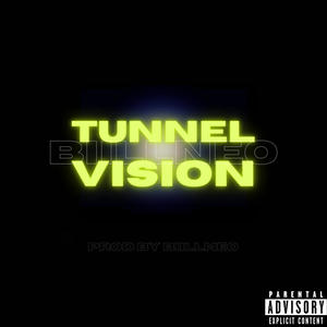 Tunnel Vision (Explicit)