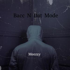 Bacc N Dat Mode (Explicit)