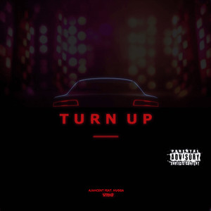 Turn Up (Explicit)