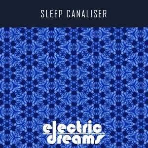 Sleep Canaliser