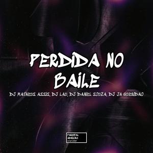 Perdida No Baile (DJ DANIEL SOUZA & DJ JH QUERIDÃO Remix)