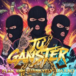 TU GANSTER (feat. FLAK VAN & DAXXO) (Explicit)