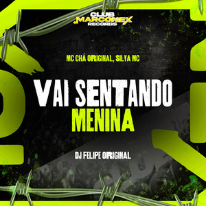 Vai Sentando Menina (Explicit)