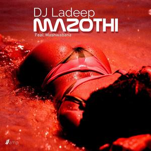 Mazothi(feat. Mashwabana)