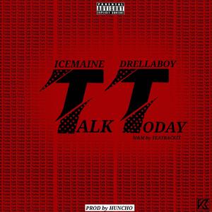 Talk Today (Explicit)