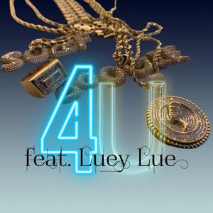 4U (feat. Luey Lue) [Explicit]