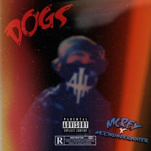 Dogs (feat. moon_under_water) (Explicit)