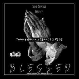 Blessed (feat. 2Bandz & H3rb) [Explicit]