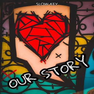 OUR STORY