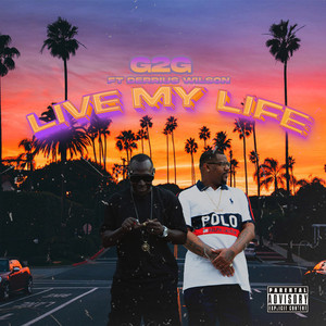 Live My Life (Explicit)