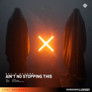 Ain't No Stopping This (Explicit)