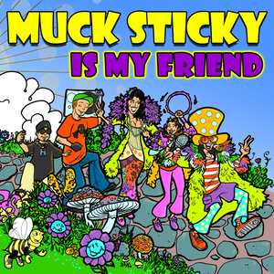 Muck Sticky Is My Friend (Ringtones)