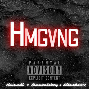 HMGVNG (feat. Hamodi, Elturko59 & Mauvaisboy) [Explicit]