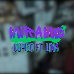 MIRAME (feat. Lina) [Explicit]