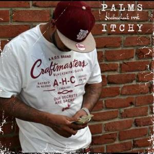 PALMS ITCHY (Explicit)