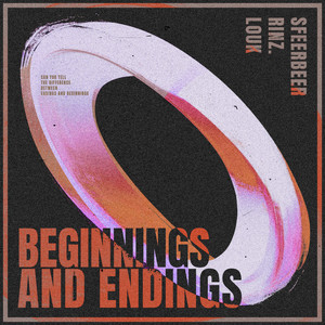 Endings And Beginnings
