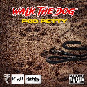 Walk the Dog (Explicit)